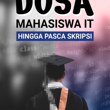 Buku Mahasiswa IT Hingga Pasca Skripsi